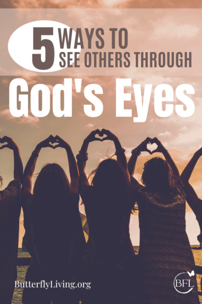 ladies with hands in heart shape-seeing others through God's eyes