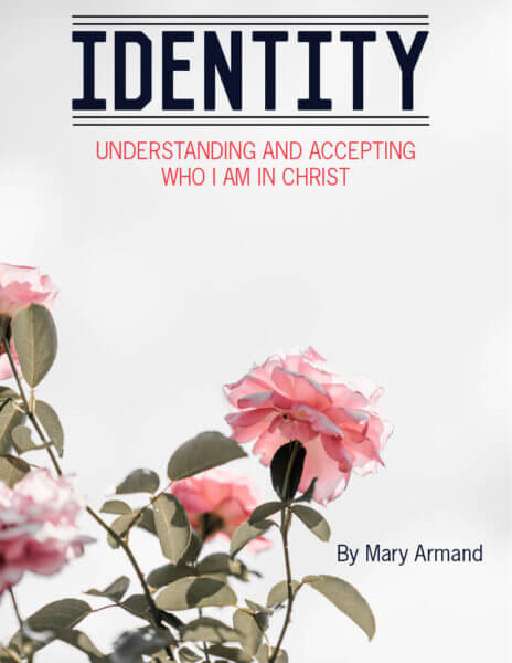 Identity Understanding and Accepting who I am in Christ